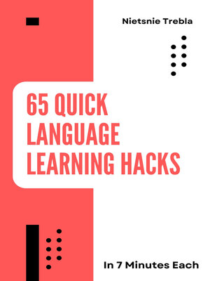 cover image of 65 Quick Language Learning Hacks in 7 Minutes Each